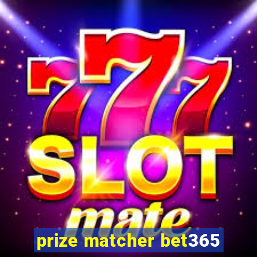 prize matcher bet365